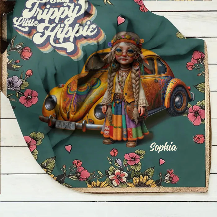 Personalized Hippie Girl Quilt/Fleece Throw Blanket - Holidays Vintage Inspirational Sublimation Gift Idea - Stay Trippy Little Hippie