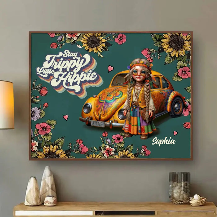 Personalized Hippie Girl Poster - Holidays Vintage Inspirational Sublimation Gift Idea - Stay Trippy Little Hippie