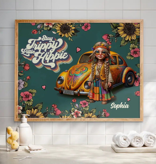 Personalized Hippie Girl Poster - Holidays Vintage Inspirational Sublimation Gift Idea - Stay Trippy Little Hippie