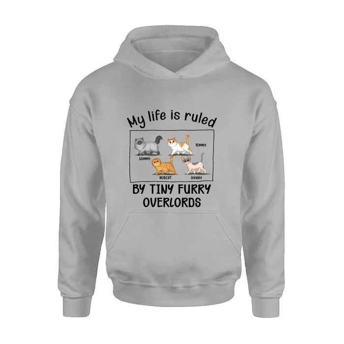 Personalized Cat T-shirt/Hoodie - Gift Idea For Cat Lovers - My Life Is Ruled By Tiny Furry Overlords