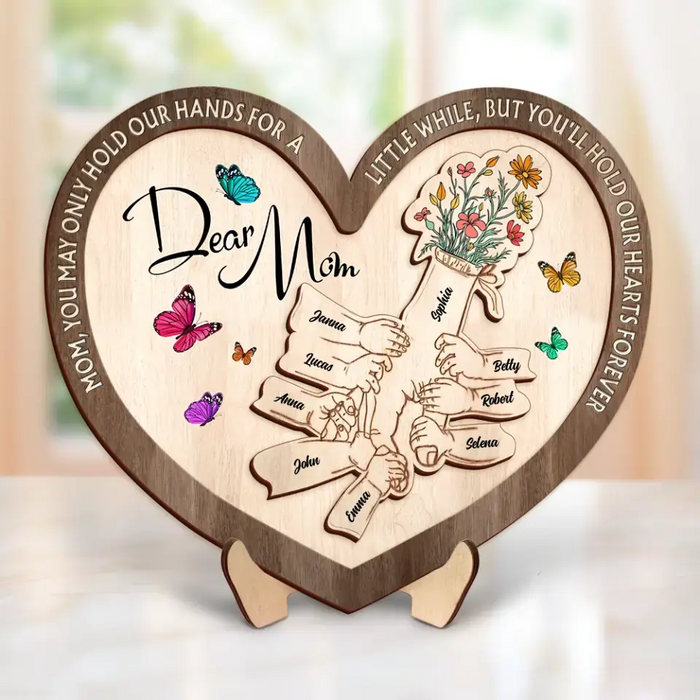 Personalized Mom 2 Layered Wooden Art - Up to 10 Children - Mother's Day Gift Idea for Mom - Mom You May Only Hold Our Hands For A Little While