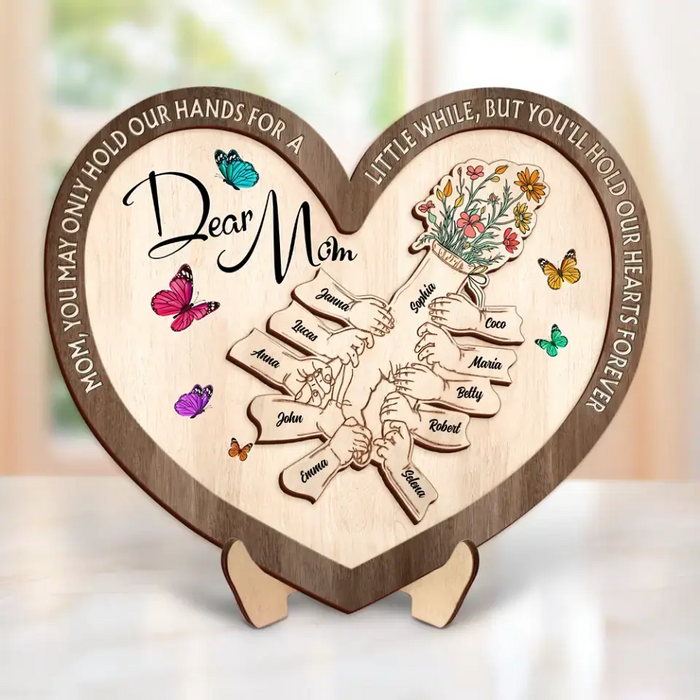 Personalized Mom 2 Layered Wooden Art - Up to 10 Children - Mother's Day Gift Idea for Mom - Mom You May Only Hold Our Hands For A Little While