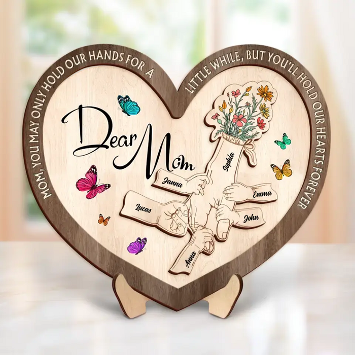 Personalized Mom 2 Layered Wooden Art - Up to 10 Children - Mother's Day Gift Idea for Mom - Mom You May Only Hold Our Hands For A Little While