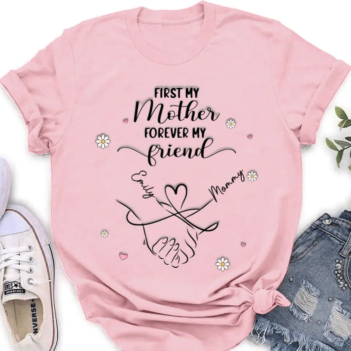 Personalized Mom & Daughter Shirt/Hoodie - Mother's Day Gift Idea To Mom - First My Mother Forever My Friend
