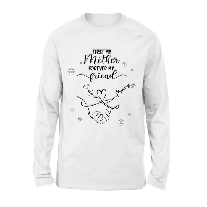Personalized Mom & Daughter Shirt/Hoodie - Mother's Day Gift Idea To Mom - First My Mother Forever My Friend
