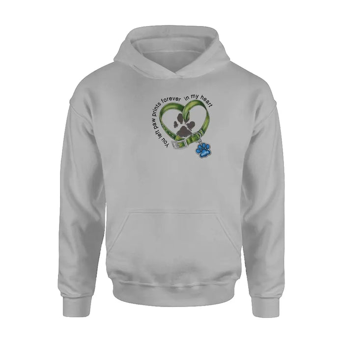 Personalized Dog Shirt/Hoodie - Gift Idea For Dog Lover/Mother's Day/Father's Day - You Left Paw Prints Forever In My Heart