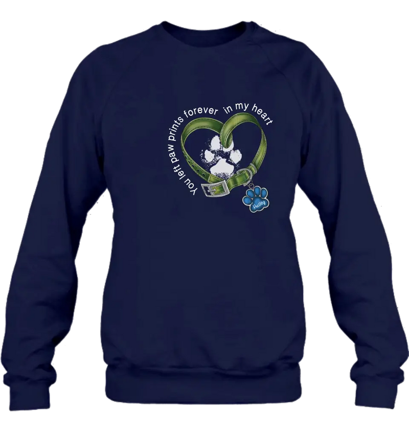 Personalized Dog T-shirt/Hoodie - Memorial Gift Idea For Dog Lover/Father's Day/Mother's Day - You Left Paw Prints Forever In My Heart