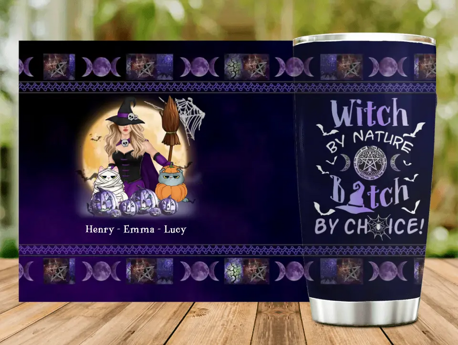 Personalized Halloween Witch Tumbler - Gift Idea For Halloween/Witch Lovers/Pet Lovers - Witch By Nature Bitch By Choice