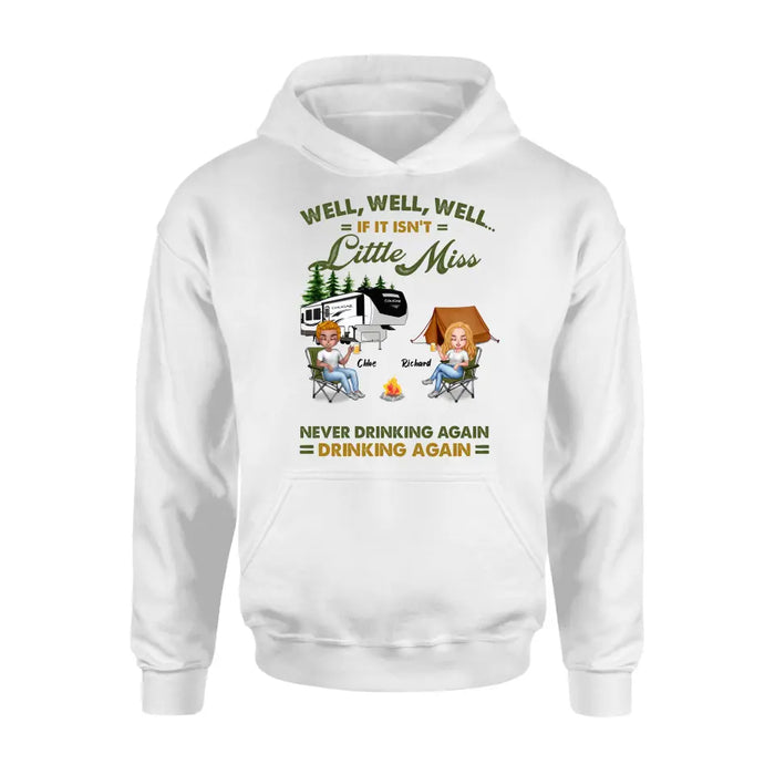 Personalized Camping Friends Shirt - Up to 7 People - Gift Idea For Friends/Camping Lover - If It Isn't Little Miss Never Drinking Again