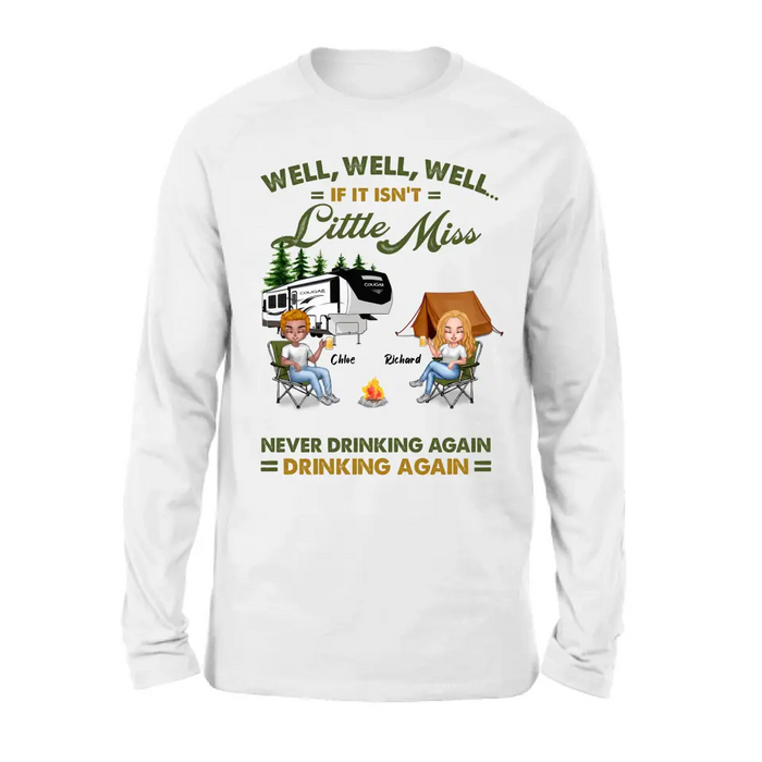 Personalized Camping Friends Shirt - Up to 7 People - Gift Idea For Friends/Camping Lover - If It Isn't Little Miss Never Drinking Again