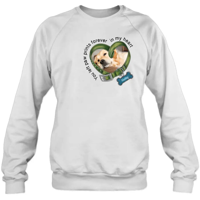 Personalized Dog Collar Shirt/Hoodie - Upload Photo - Gift Idea For Dog Lover/Mother's Day/Father's Day - You Left Paw Prints Forever In My Heart