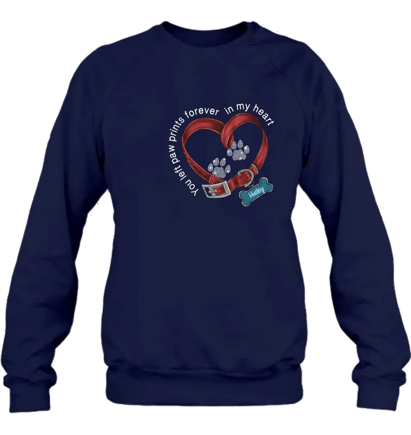 Personalized Dog Paw Prints T-shirt/Hoodie - Memorial Gift Idea For Dog Lover/Father's Day/Mother's Day - You Left Paw Prints Forever In My Heart