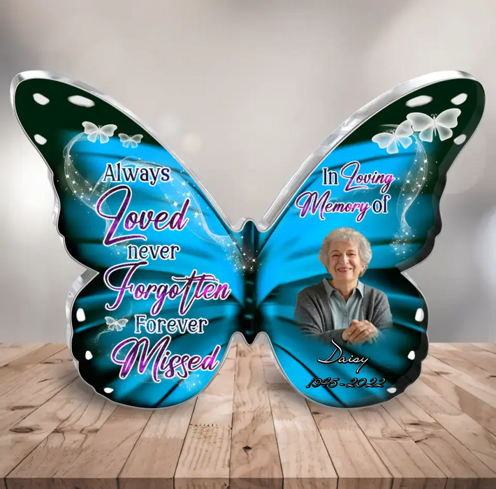 Personalized Memorial Photo Acrylic Plaque - Memorial Gift Idea for Mother's Day/Father's Day - Always Loved Never Forgotten Forever Missed