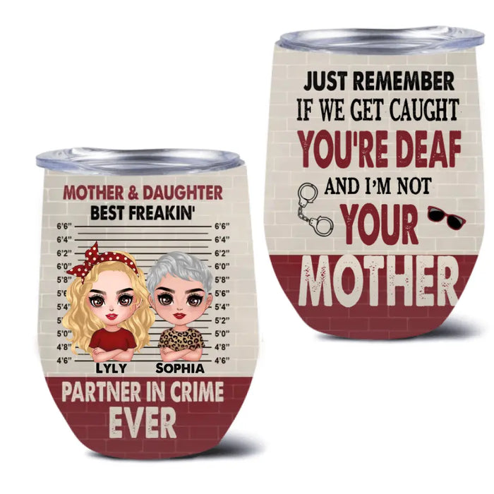 Personalized Mother & Daughter Wine Tumbler - Mother's Day Gift Idea - I'm Not Your Daughter