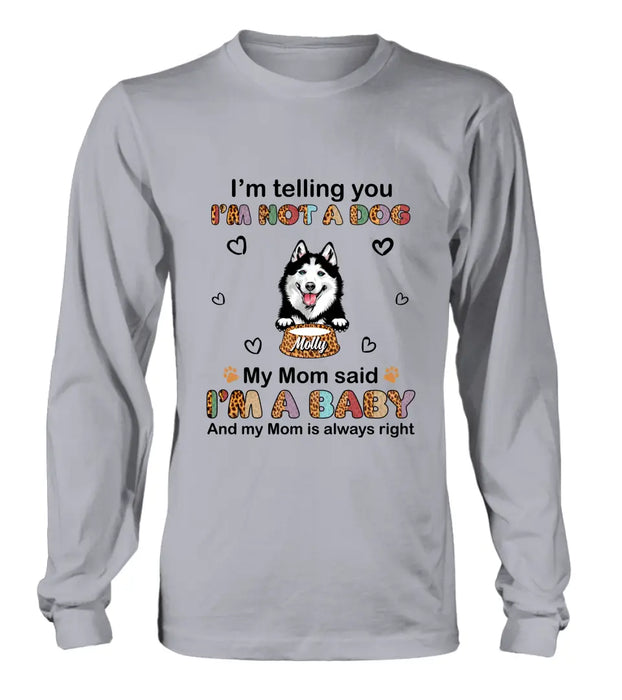 Personalized Pet Mom/Dad Shirt/Hoodie - Gift Idea For Dog/Cat Lover/ Mother's Day/Father's Day - Up to 4 Pets - I'm A Baby