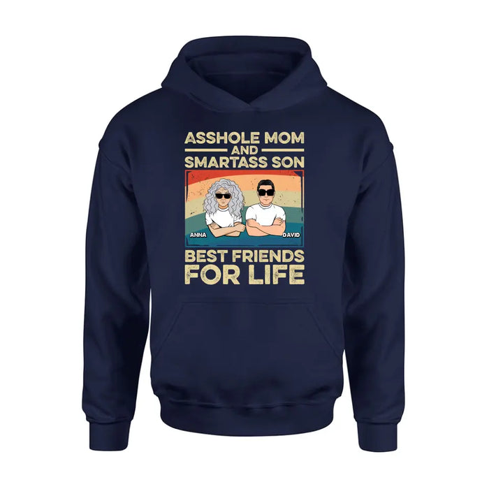 Personalized Dad Mom/Son/Daughter Shirt/Hoodie - Father's Day/Mother's Day Gift Idea - Asshole Mom And Smartass Son Best Friends For Life