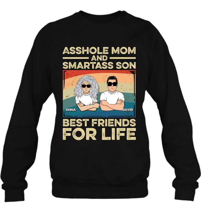 Personalized Dad Mom/Son/Daughter Shirt/Hoodie - Father's Day/Mother's Day Gift Idea - Asshole Mom And Smartass Son Best Friends For Life