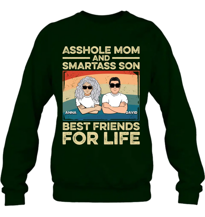 Personalized Dad Mom/Son/Daughter Shirt/Hoodie - Father's Day/Mother's Day Gift Idea - Asshole Mom And Smartass Son Best Friends For Life