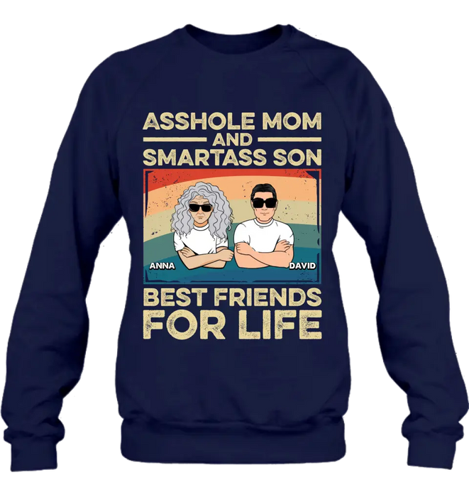 Personalized Dad Mom/Son/Daughter Shirt/Hoodie - Father's Day/Mother's Day Gift Idea - Asshole Mom And Smartass Son Best Friends For Life