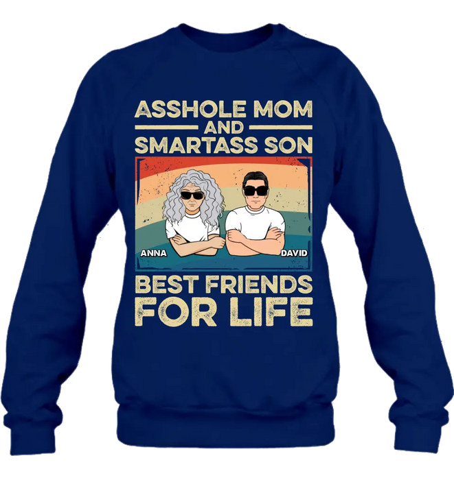 Personalized Dad Mom/Son/Daughter Shirt/Hoodie - Father's Day/Mother's Day Gift Idea - Asshole Mom And Smartass Son Best Friends For Life