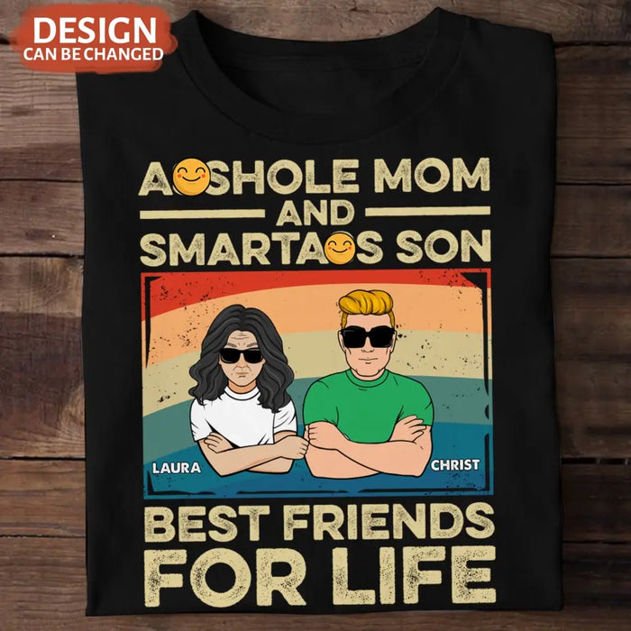 Personalized Dad Mom/Son/Daughter Shirt/Hoodie - Father's Day/Mother's Day Gift Idea - Asshole Mom And Smartass Son Best Friends For Life