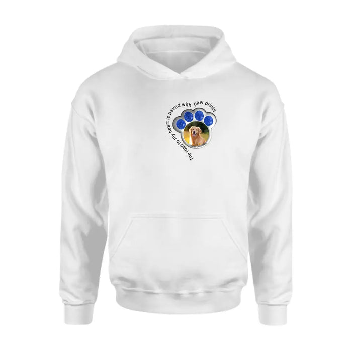 Personalized Memorial Dog Shirt/Hoodie - Upload Photo - Gift Idea For Dog Lover/Mother's Day/Father's Day - The Road To My Heart Is Paved With Paw Prints