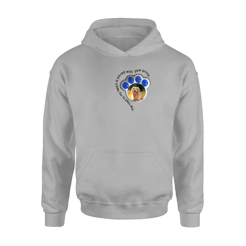 Personalized Memorial Dog Shirt/Hoodie - Upload Photo - Gift Idea For Dog Lover/Mother's Day/Father's Day - The Road To My Heart Is Paved With Paw Prints