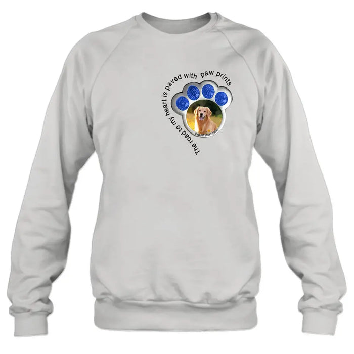 Personalized Memorial Dog Shirt/Hoodie - Upload Photo - Gift Idea For Dog Lover/Mother's Day/Father's Day - The Road To My Heart Is Paved With Paw Prints