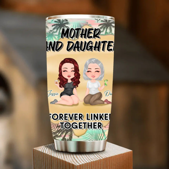 Personalized Mom Tumbler - Up to 4 Women - Mother's Day Gift Idea for Mom - Mother And Daughter Forever Linked Together
