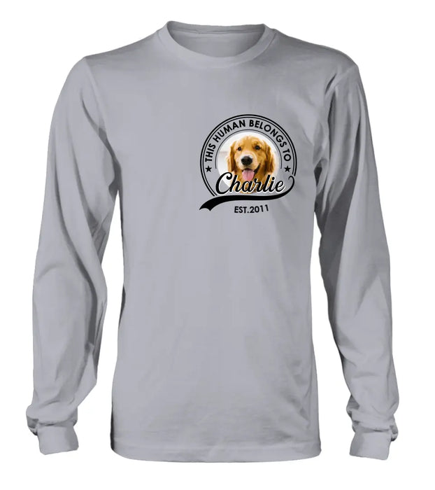 Personalized Dog Shirt/Hoodie - Upload Photo - Gift Idea For Dog Lover/Mother's Day/Father's Day - This Human Belongs To