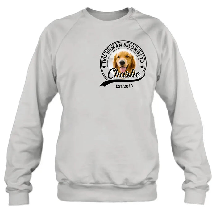 Personalized Dog Shirt/Hoodie - Upload Photo - Gift Idea For Dog Lover/Mother's Day/Father's Day - This Human Belongs To