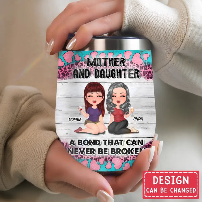 Personalized Mom Wine Tumbler - Up to 4 Women - Mother's Day Gift Idea for Mom - Mother And Daughter Forever Linked Together