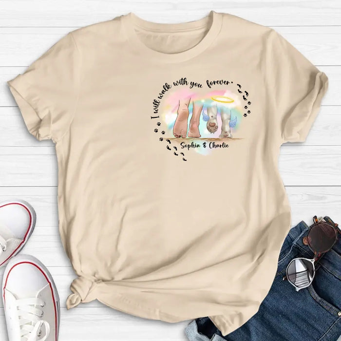 Personalized Memorial Dog T-shirt/Hoodie - Gift Idea For Dog Lover/Mother's Day/Father's Day - I Will Walk With You Forever