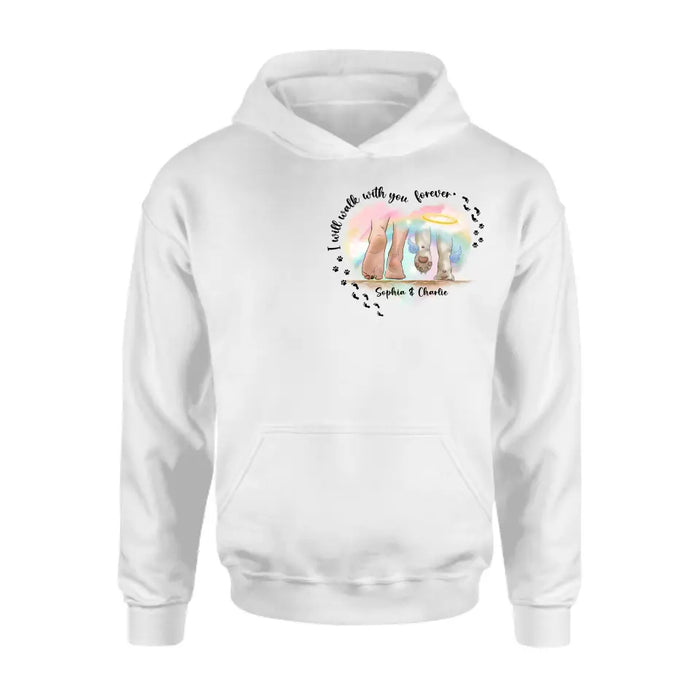 Personalized Memorial Dog T-shirt/Hoodie - Gift Idea For Dog Lover/Mother's Day/Father's Day - I Will Walk With You Forever