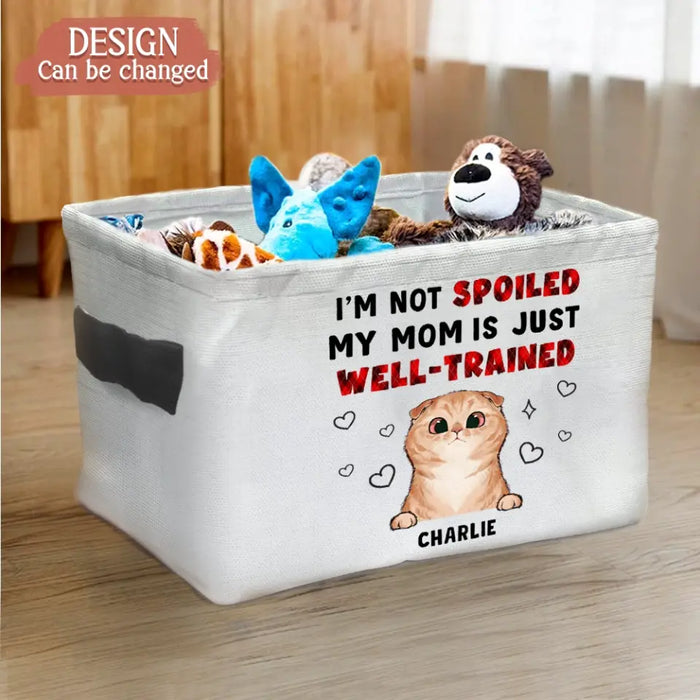 Personalized Pet Storage Box - Up to 3 Dogs/Cats - Gift Idea for Dog/Cat Lover - Mother's Day/Father's Day Gift - I'm Not Spoiled My Mom Is Just Well-Trained