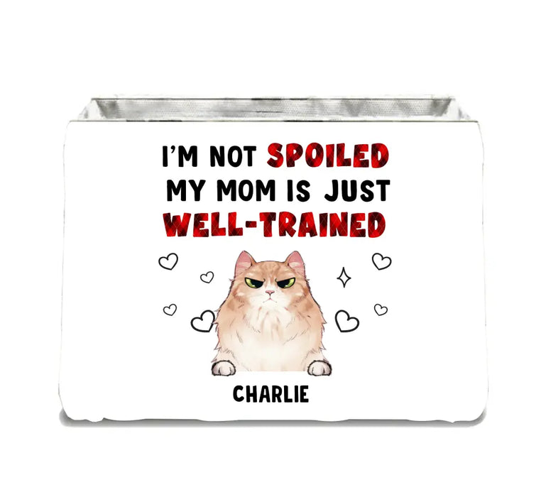 Personalized Pet Storage Box - Up to 3 Dogs/Cats - Gift Idea for Dog/Cat Lover - Mother's Day/Father's Day Gift - I'm Not Spoiled My Mom Is Just Well-Trained