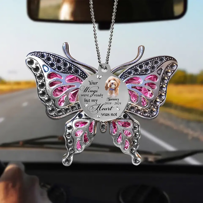 Personalized Pet Memorial Butterfly Aluminum Ornament - Upload Photo - Memorial Gift Idea For Pet Lovers - Your Wings Were Ready But My Heart Was Not