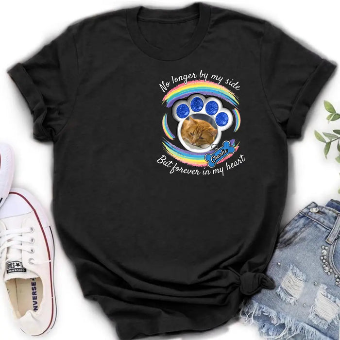 Personalized Memorial Pet Photo Shirt/Hoodie - Upload Photo - Gift Idea For Cat/Dog Lover/Mother's Day/Father's Day - No Longer By My Side But Forever In My Heart