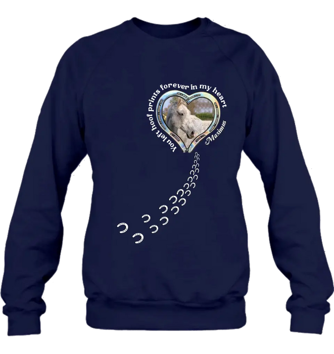 Personalized Horse Photo T-shirt/Hoodie - Gift Idea For Horse Lover/Mother's Day/Father's Day - You Left Hoof Prints Forever In My Heart