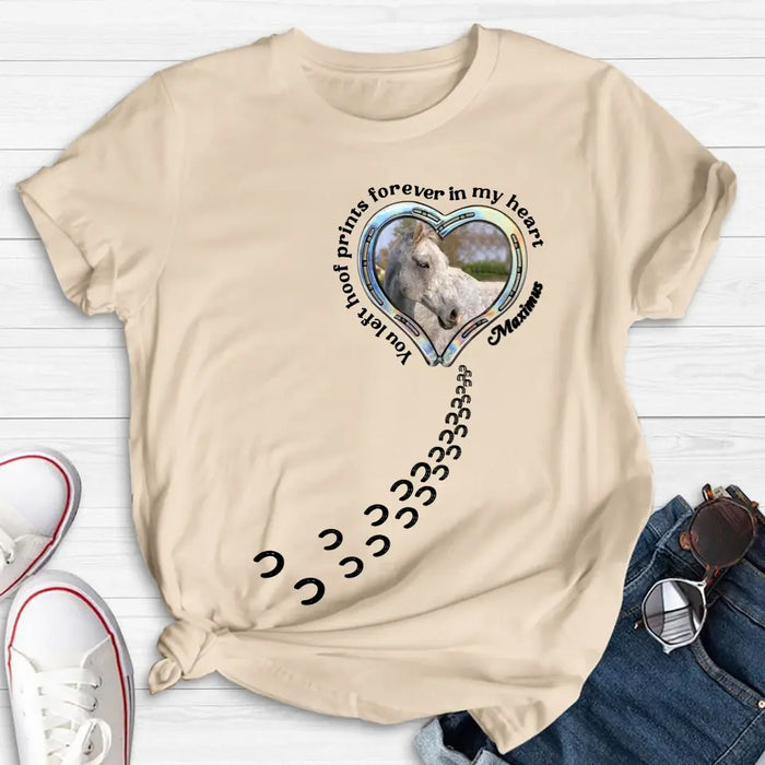 Personalized Horse Photo T-shirt/Hoodie - Gift Idea For Horse Lover/Mother's Day/Father's Day - You Left Hoof Prints Forever In My Heart