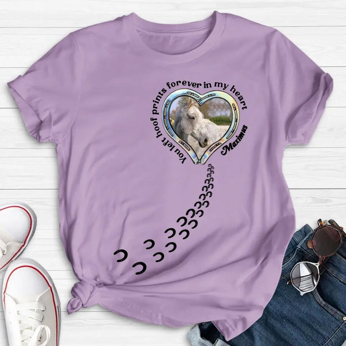Personalized Horse Photo T-shirt/Hoodie - Gift Idea For Horse Lover/Mother's Day/Father's Day - You Left Hoof Prints Forever In My Heart