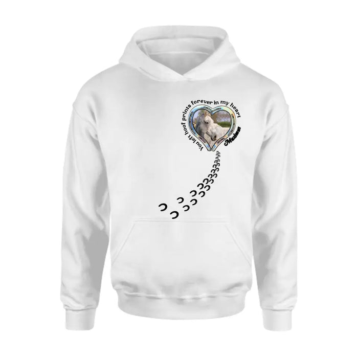 Personalized Horse Photo T-shirt/Hoodie - Gift Idea For Horse Lover/Mother's Day/Father's Day - You Left Hoof Prints Forever In My Heart