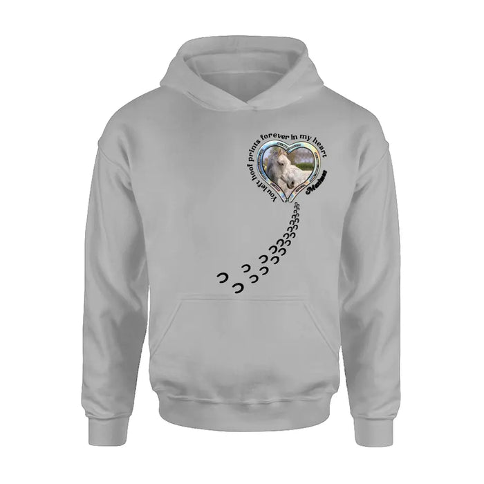 Personalized Horse Photo T-shirt/Hoodie - Gift Idea For Horse Lover/Mother's Day/Father's Day - You Left Hoof Prints Forever In My Heart