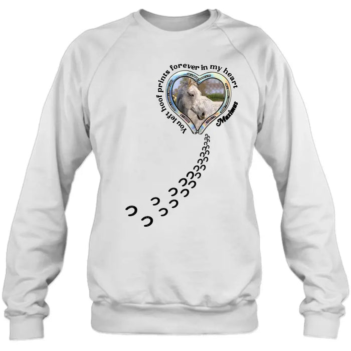 Personalized Horse Photo T-shirt/Hoodie - Gift Idea For Horse Lover/Mother's Day/Father's Day - You Left Hoof Prints Forever In My Heart