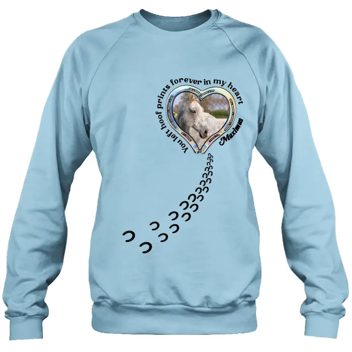 Personalized Horse Photo T-shirt/Hoodie - Gift Idea For Horse Lover/Mother's Day/Father's Day - You Left Hoof Prints Forever In My Heart