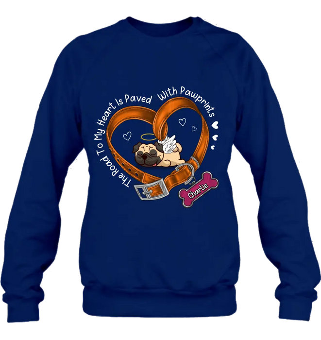 Personalized Memorial Dog T-shirt/Hoodie - Memorial Gift Idea For Dog Lover - The Road To My Heart Is Paved With Pawprints