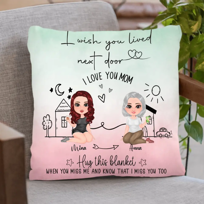 Personalized Mom/Grandma & Daughter Quilt/Fleece Throw Blanket/Pillow Cover - Up to 5 People - Mother's Day Gift Idea For Mom - I Wish You Lived Next Door
