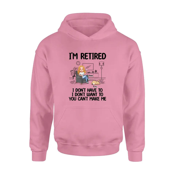 Personalized Pet Shirt/Hoodie - Up to 4 Dogs/Cats - Mother's Day/Father's Day Gift Idea for Dog/Cat Lovers - I'm Retired