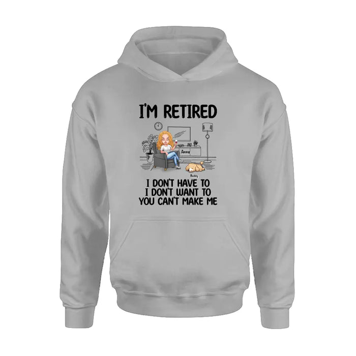 Personalized Pet Shirt/Hoodie - Up to 4 Dogs/Cats - Mother's Day/Father's Day Gift Idea for Dog/Cat Lovers - I'm Retired