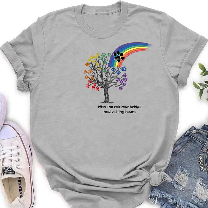 Personalized Memorial Dog Shirt/Hoodie - Memorial Gift Idea For Dog Lover - Wish The Rainbow Bridge Had Visiting Hours